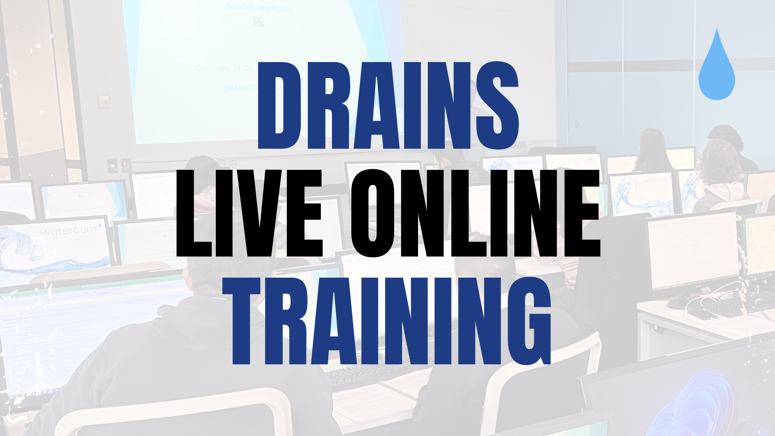 Product image for Live Online: DRAINS Training (14, 16 & 21 Oct 2026)