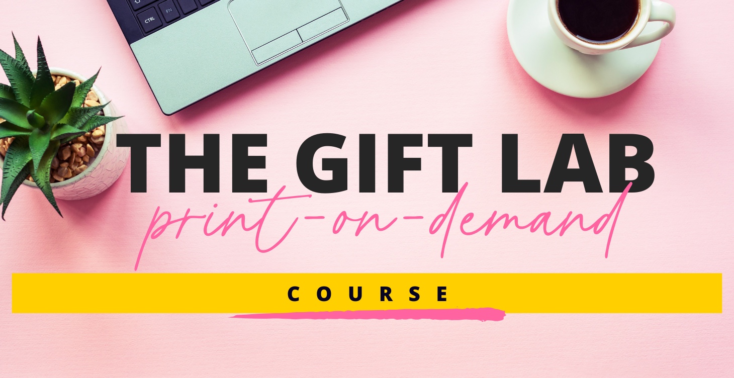 Product image for The Gift Lab | Print-On-Demand Course