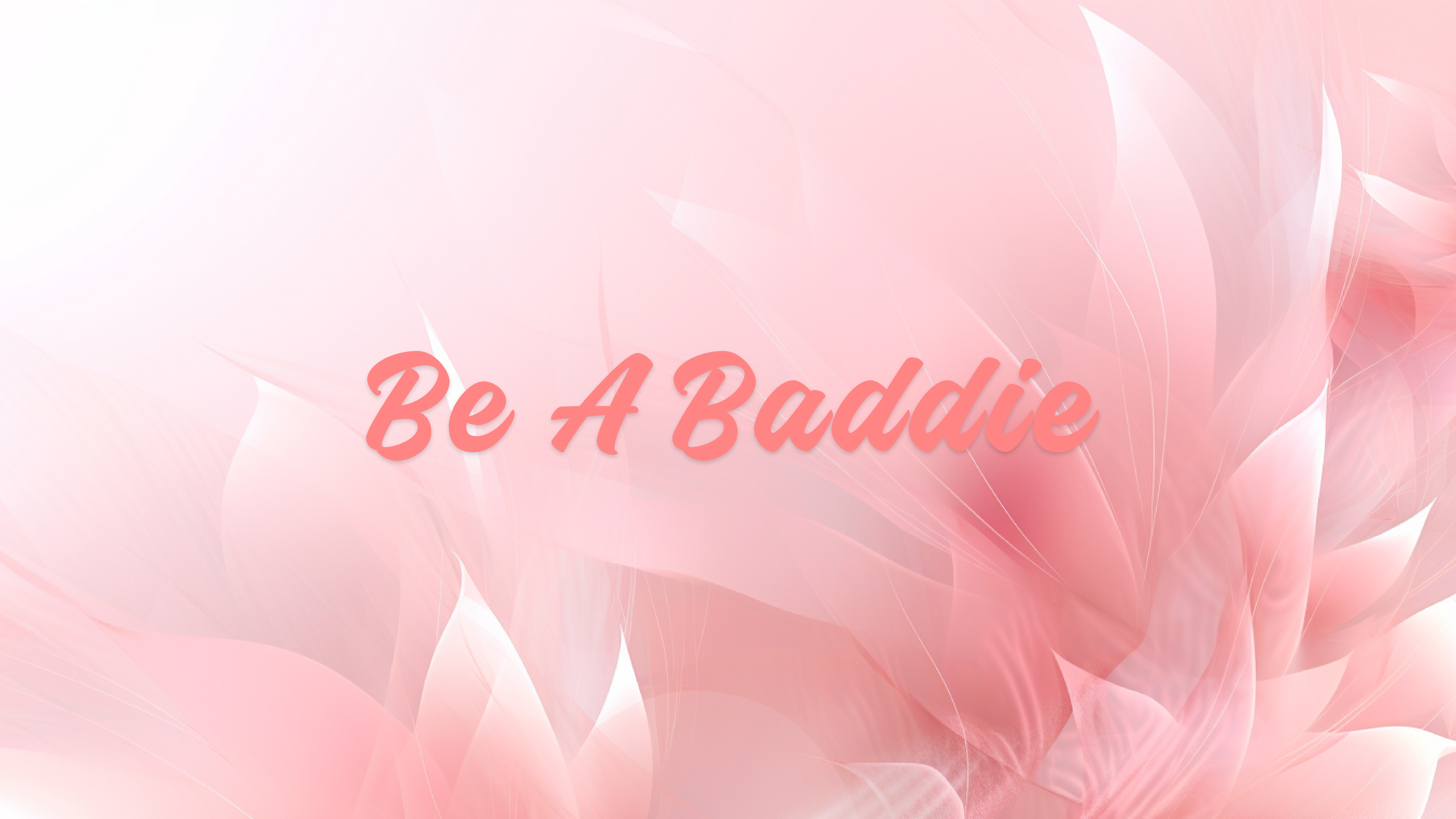 Product image for Be A Baddie