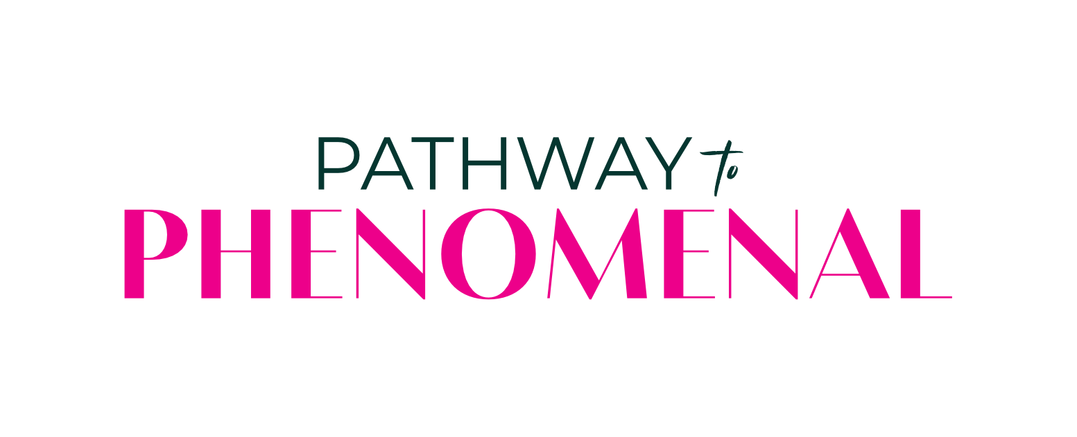 Pathway to Phenomenal – The Course