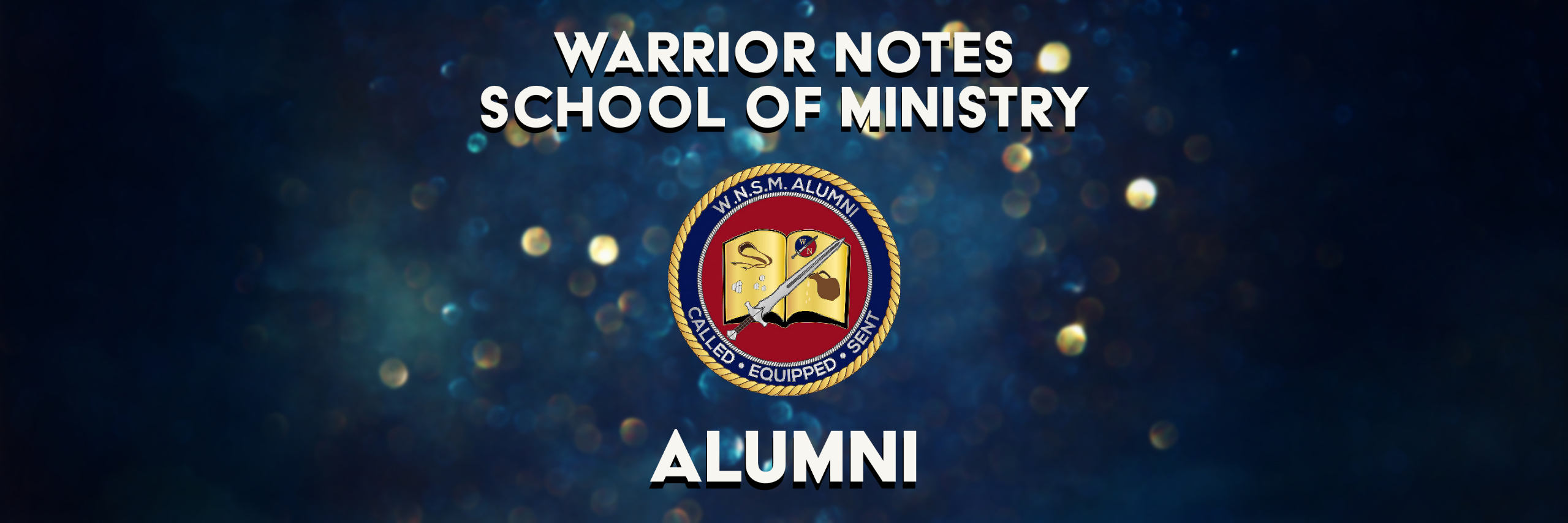 Warrior Notes School of Ministry Alumni Page