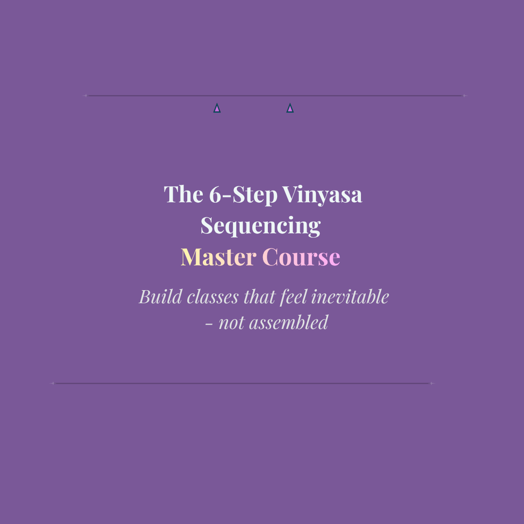 SOLD OUT -6-step Vinyasa Sequencing Method