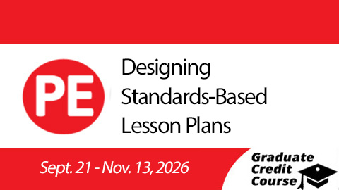 Product image for Designing Standards-Based K-12 PE Lesson Plans (Fall 2026)