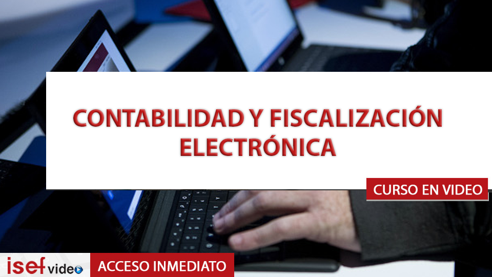 Imagen de producto para CONTABILIDAD Y FISCALIZACIÓN ELECTRÓNICA