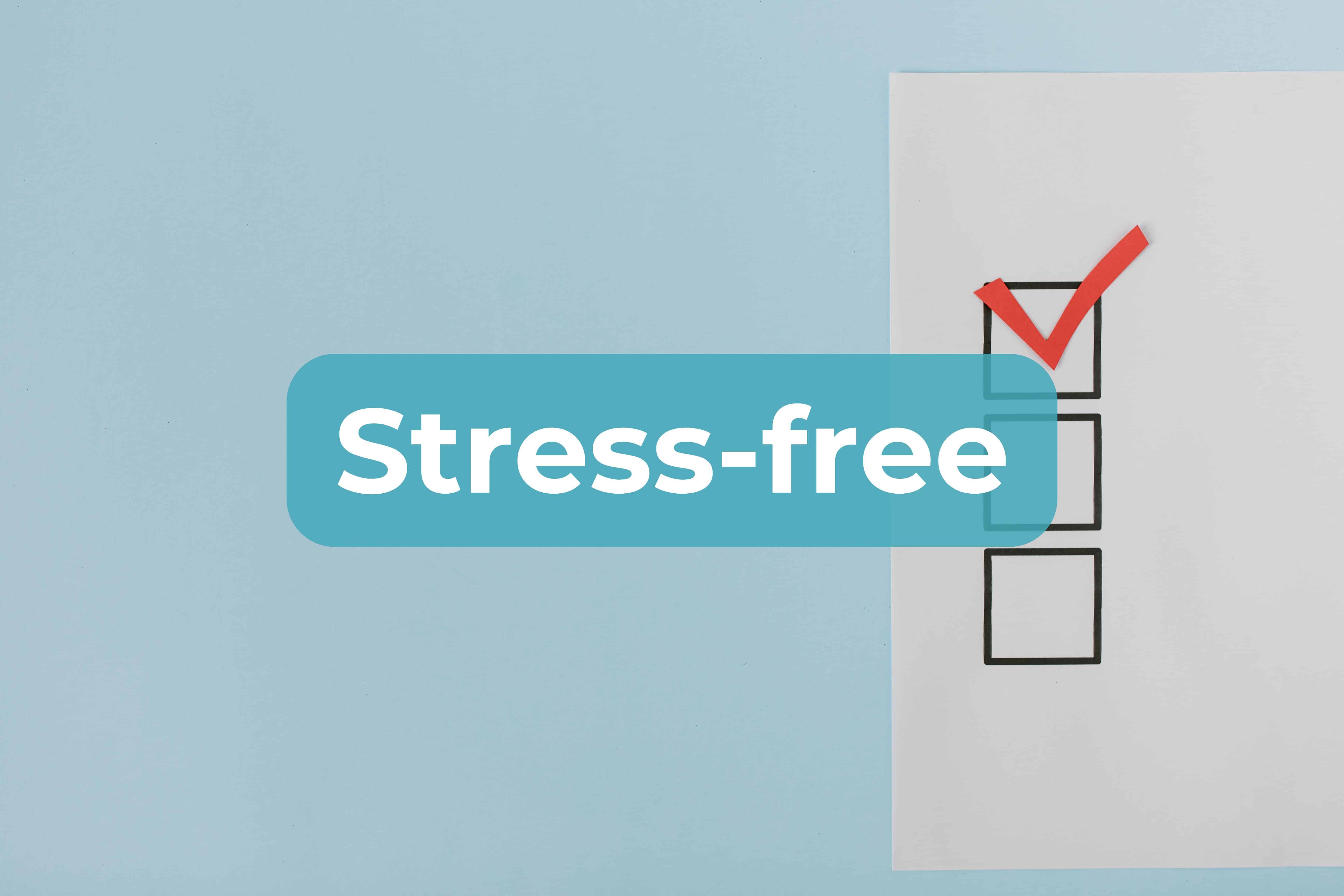 A tick box showing that Untired Me is stress-free