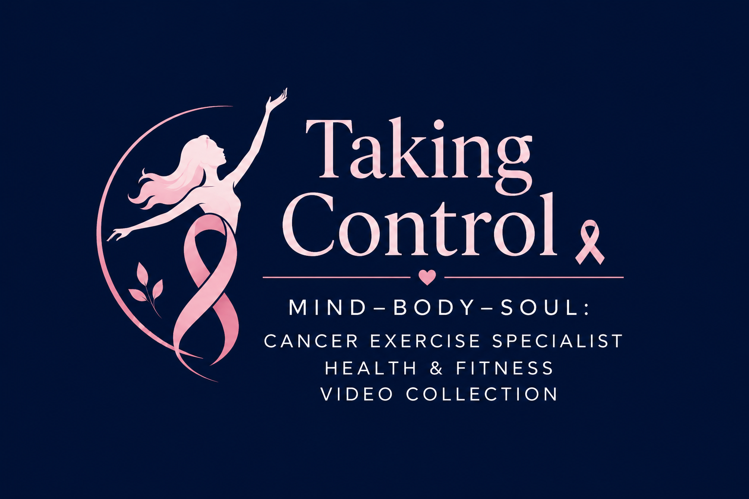 Product image for Taking Control Mind-Body-Soul:  Cancer Exercise Specialist Health & Fitness