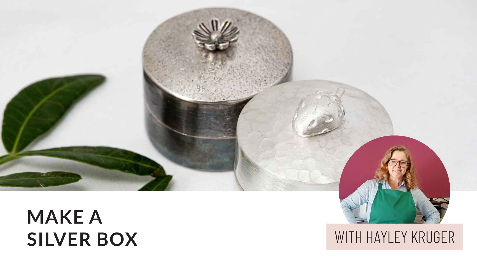 Product image for Make A Silver Trinket Box (Advanced Silver Course)