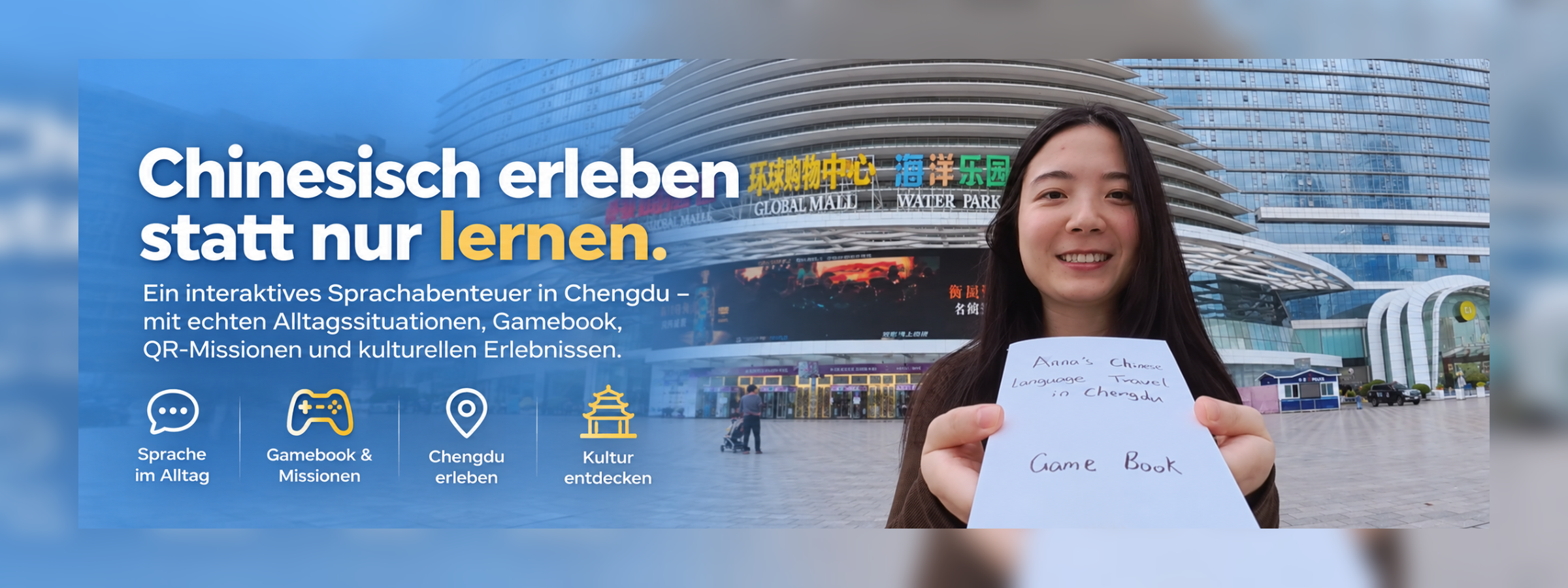 Chinesisch erleben statt nur lernen – Sprachabenteuer in Chengdu mit Mei