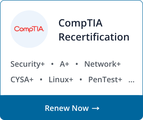 CompTIA Recertification Programs