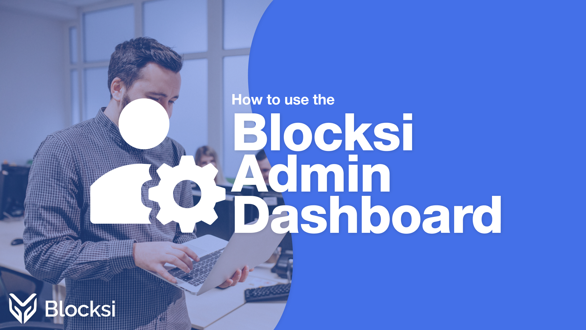 Product image for (EN) Blocksi Manager Admin Tutorials