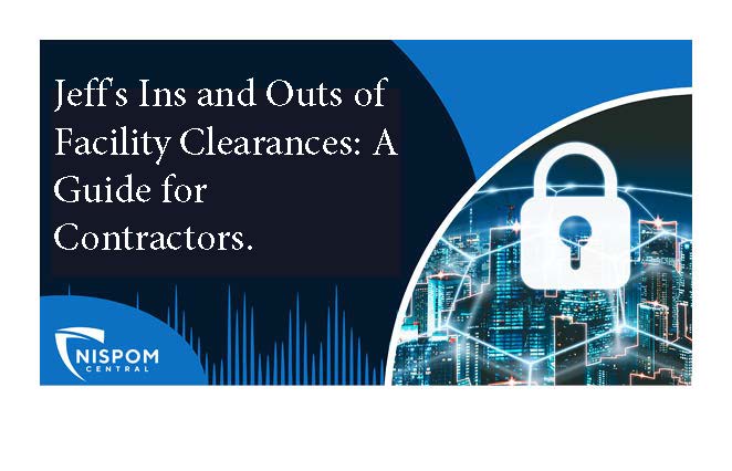 Product image for Jeff's Guide To The Ins and Outs of Facility Clearance: A Guide for Contractors