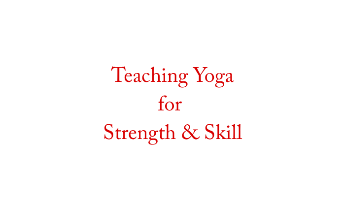 Product image for Teaching Yoga for Strength & Skill