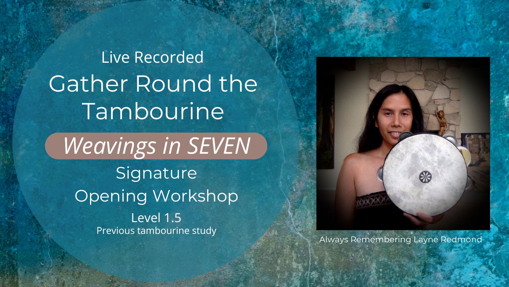 Product image for Gather Round the Tambourine Weavings in Seven Signature OPENING Workshop