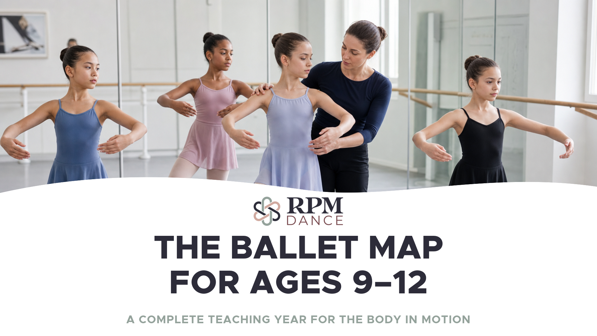 Product image for The Ballet Map for Ages 9–12
