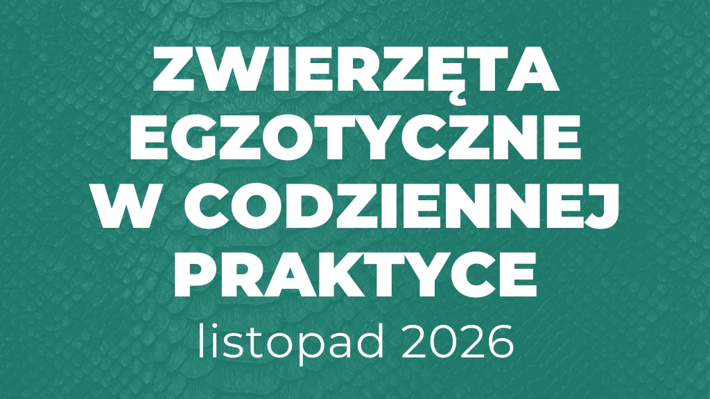 Product image for Zwierzęta Egzotyczne w Codziennej Praktyce - listopad 2026 (9 tygodni)