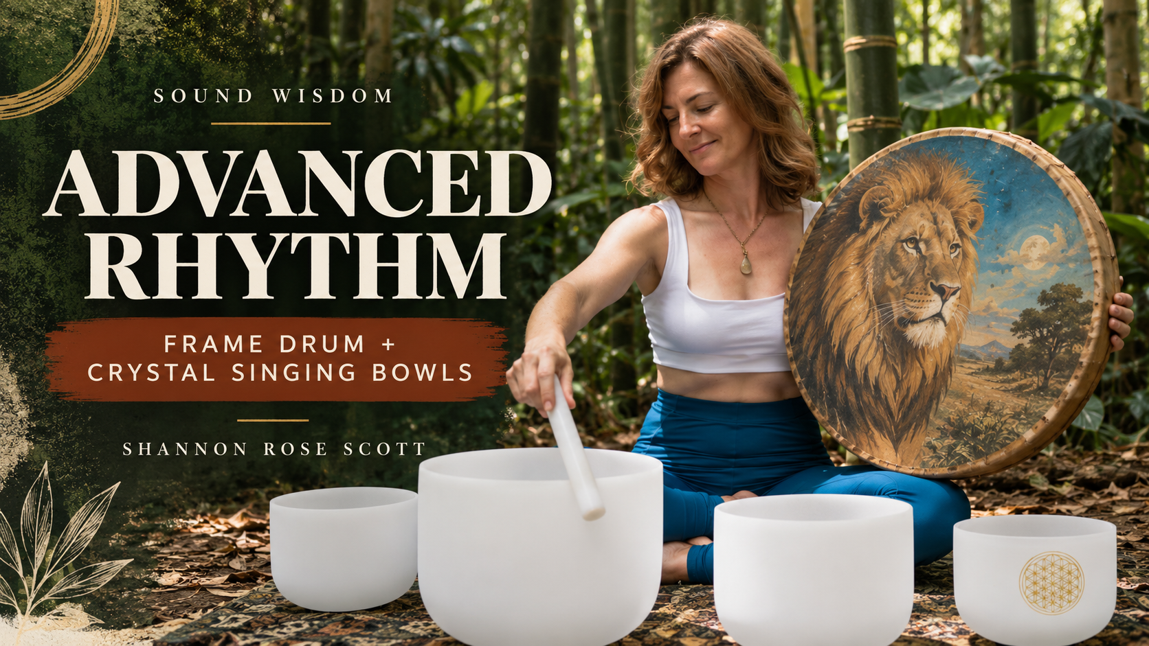 Product image for Advanced Rhythm:  Frame Drum & Crystal Singing Bowls 