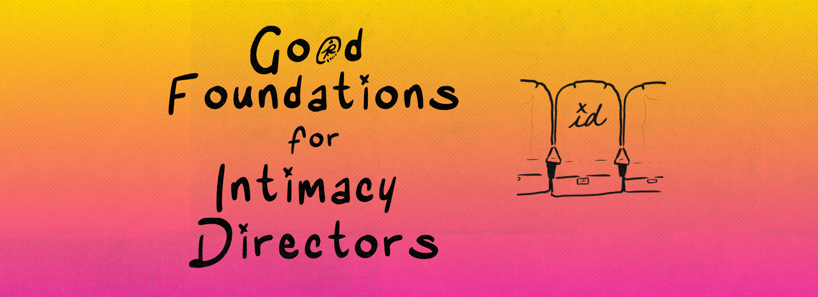 Product image for  Good Foundations for Intimacy Directors: Lectures &amp; Mentorship