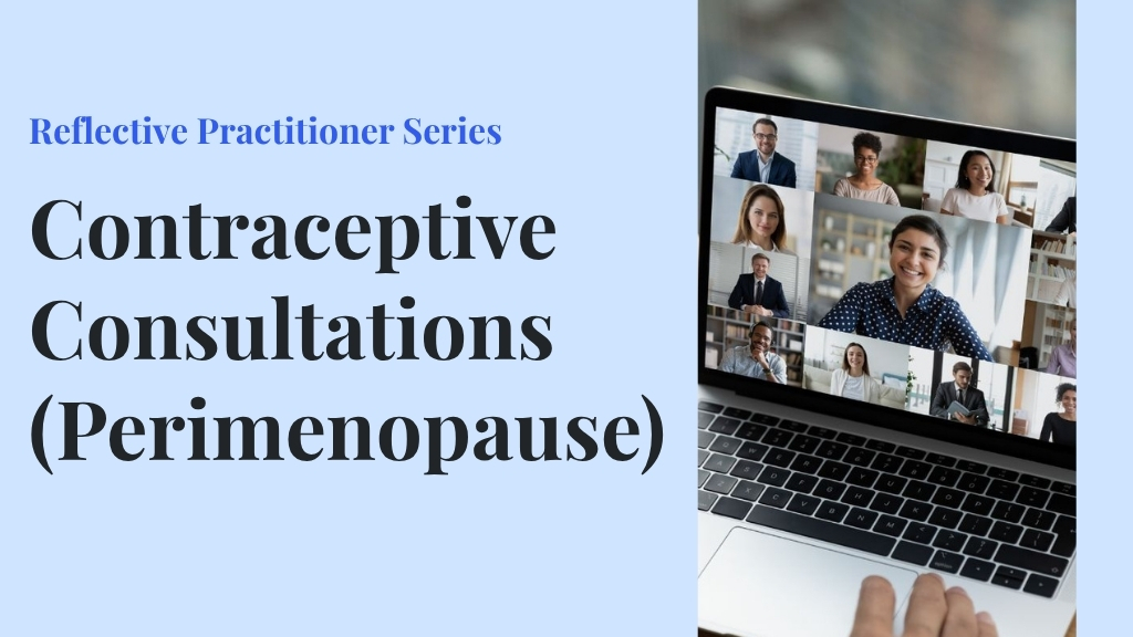 Product image for Reflective Practitioner Series - Contraceptive Consultations (Perimenopause) - Cycle 2