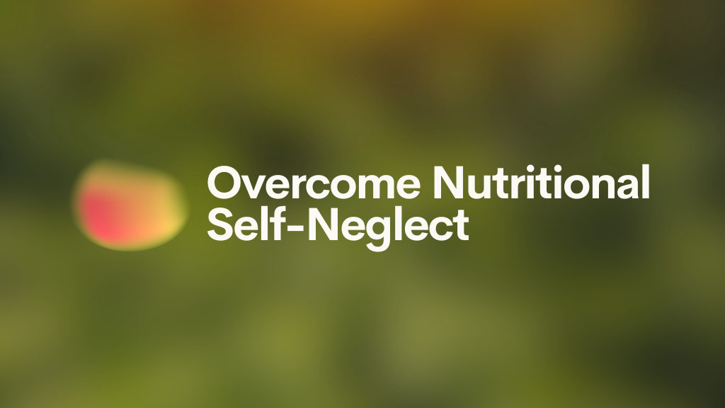 Product image for Overcome Nutritional Self-Neglect