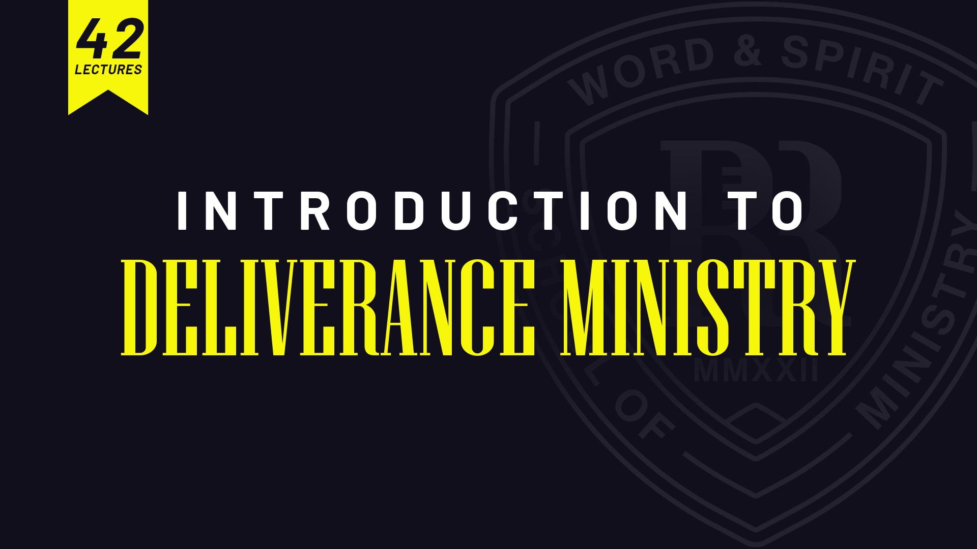 Product image for Introduction to Deliverance Ministry - Lifetime Access