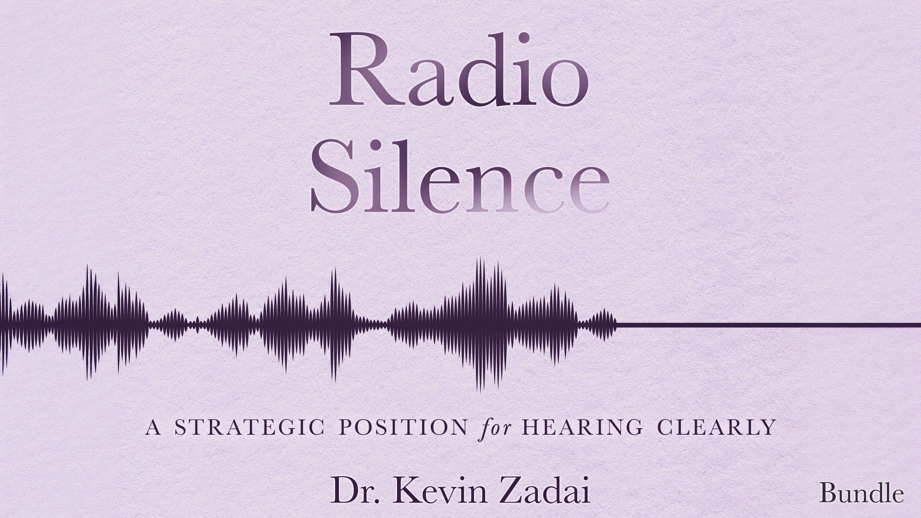 Radio Silence Bundle - with Dr. Kevin Zadai