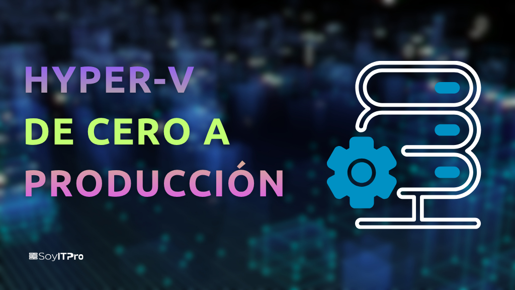 Imagen de producto para Curso de Virtualización con Microsoft Hyper-V