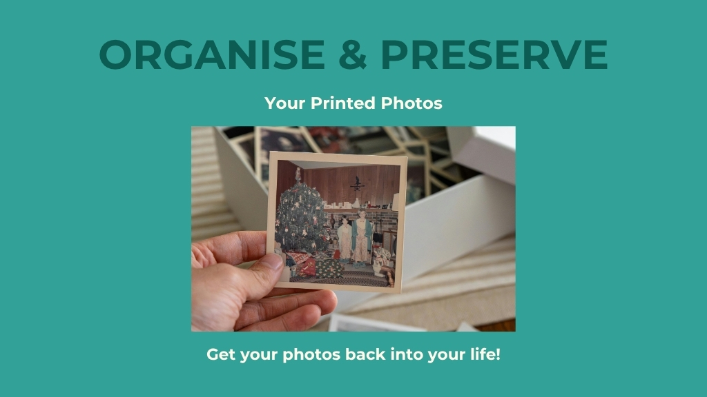 Product image for Organise and Preserve Your Printed Photos