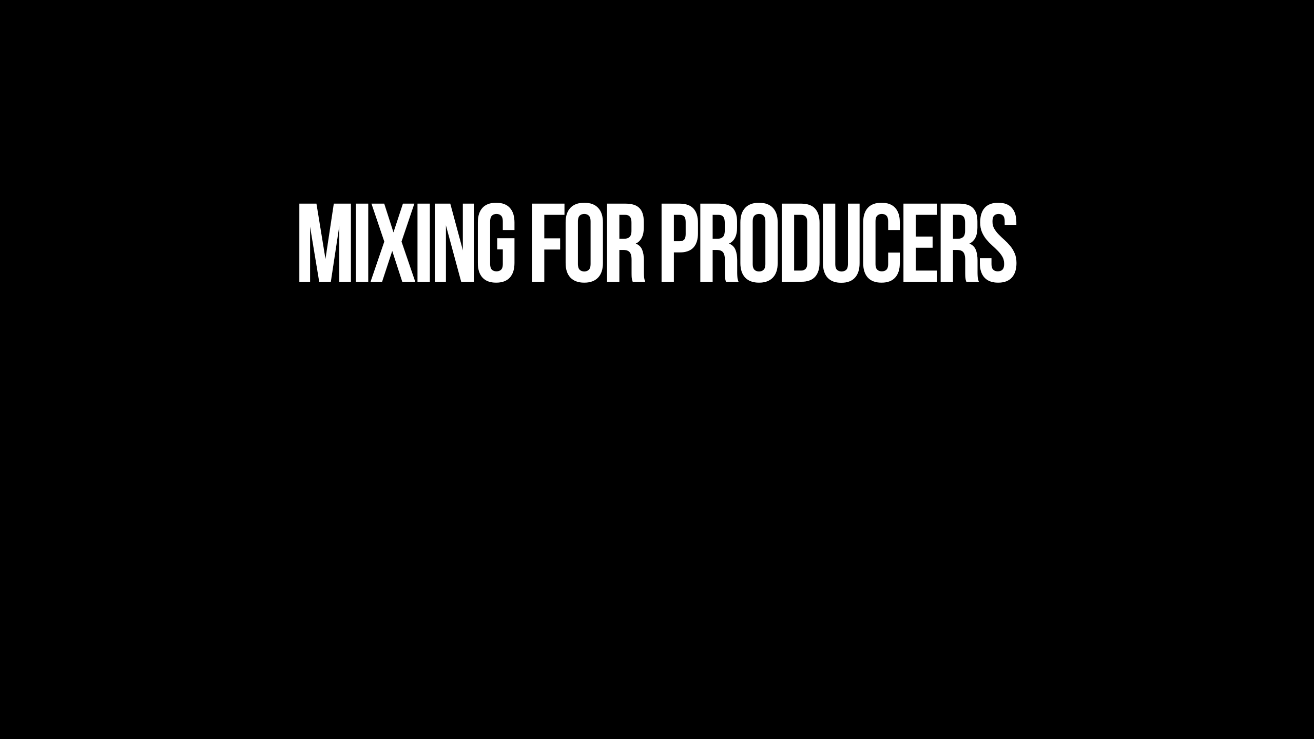 Product image for Mixing For Producers