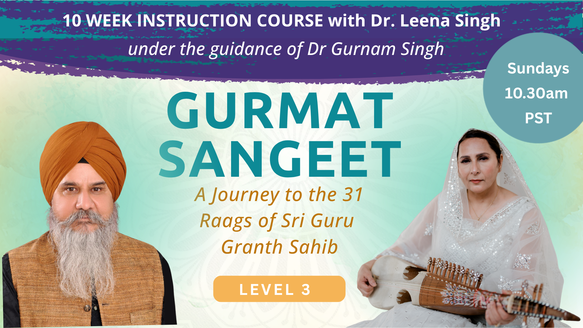 Product image for  10- Week Live Instruction Course with Assessment on The Fundamentals of Gurmat Sangeet Level 3  