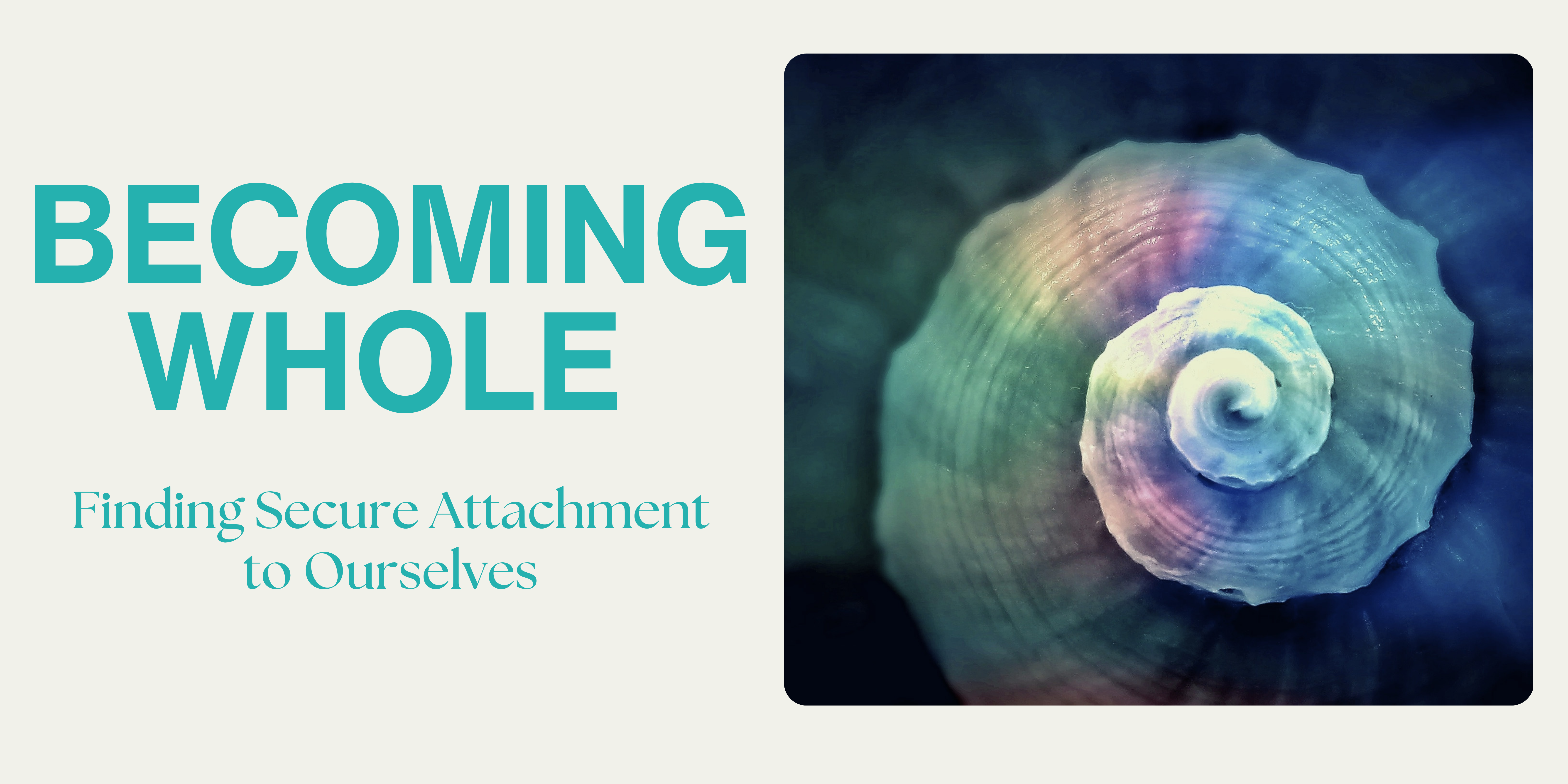 Product image for Becoming Whole: Finding Secure Attachment to Ourselves