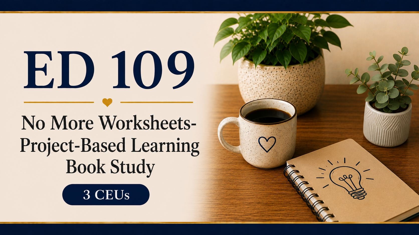 Product image for ED 109 No More Worksheets-  Thinking Through Project-Based Learning Book Study (3 CEUs or 45 Clock Hours)