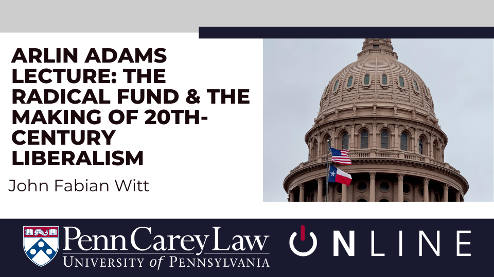 Product image for Arlin Adams Lecture: The Radical Fund and the Making of 20th-Century Liberalism 