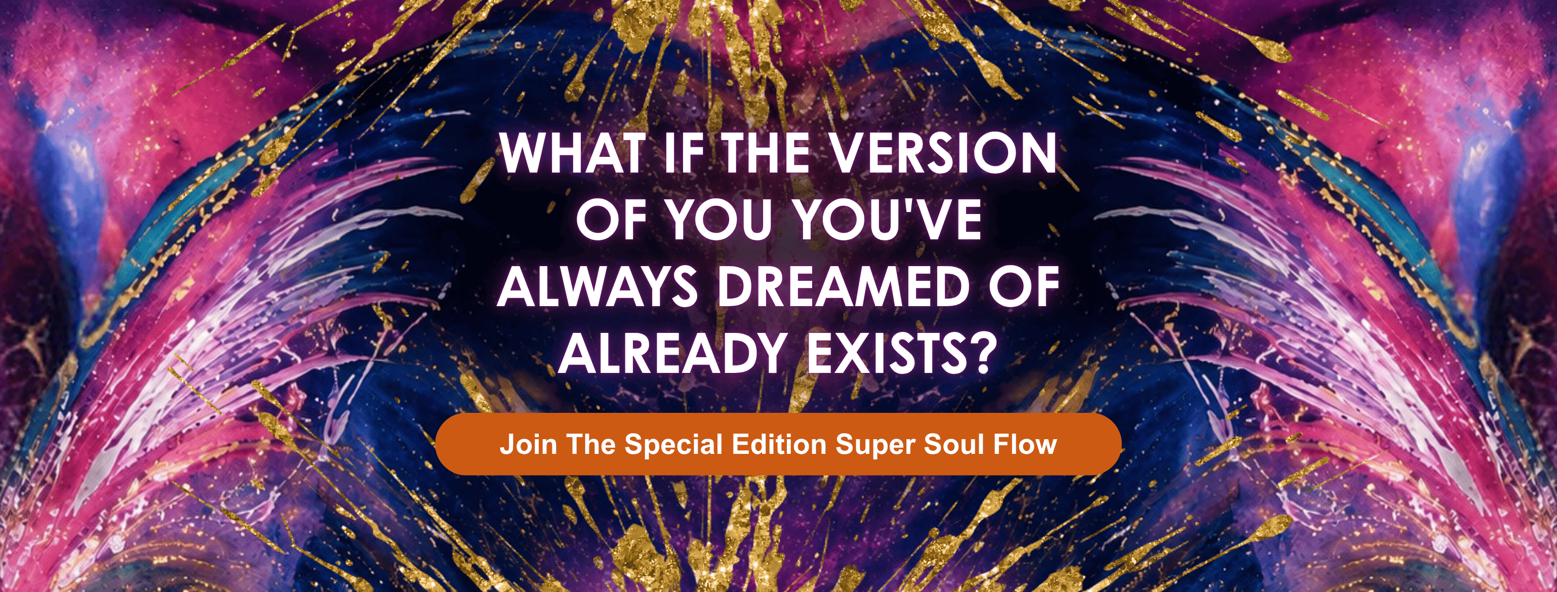Super Soul Flow - The Foundational Practice for Living as an Infinite Being