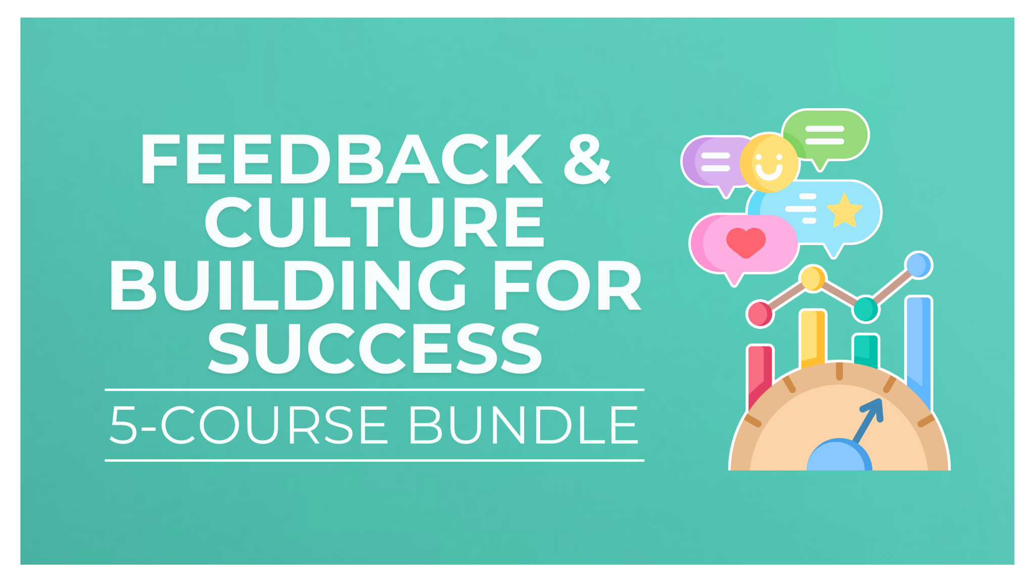 Product image for Feedback and Culture Building for Success: 5-Course Bundle