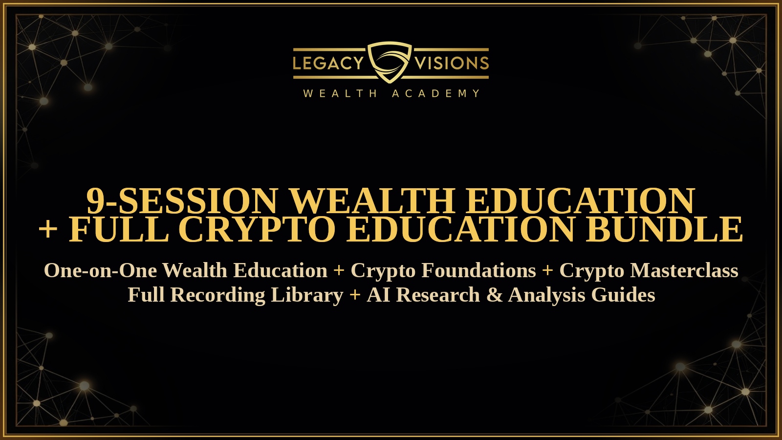 Product image for 9-Session Wealth Education + Full Legacy Visions Digital Assets Access