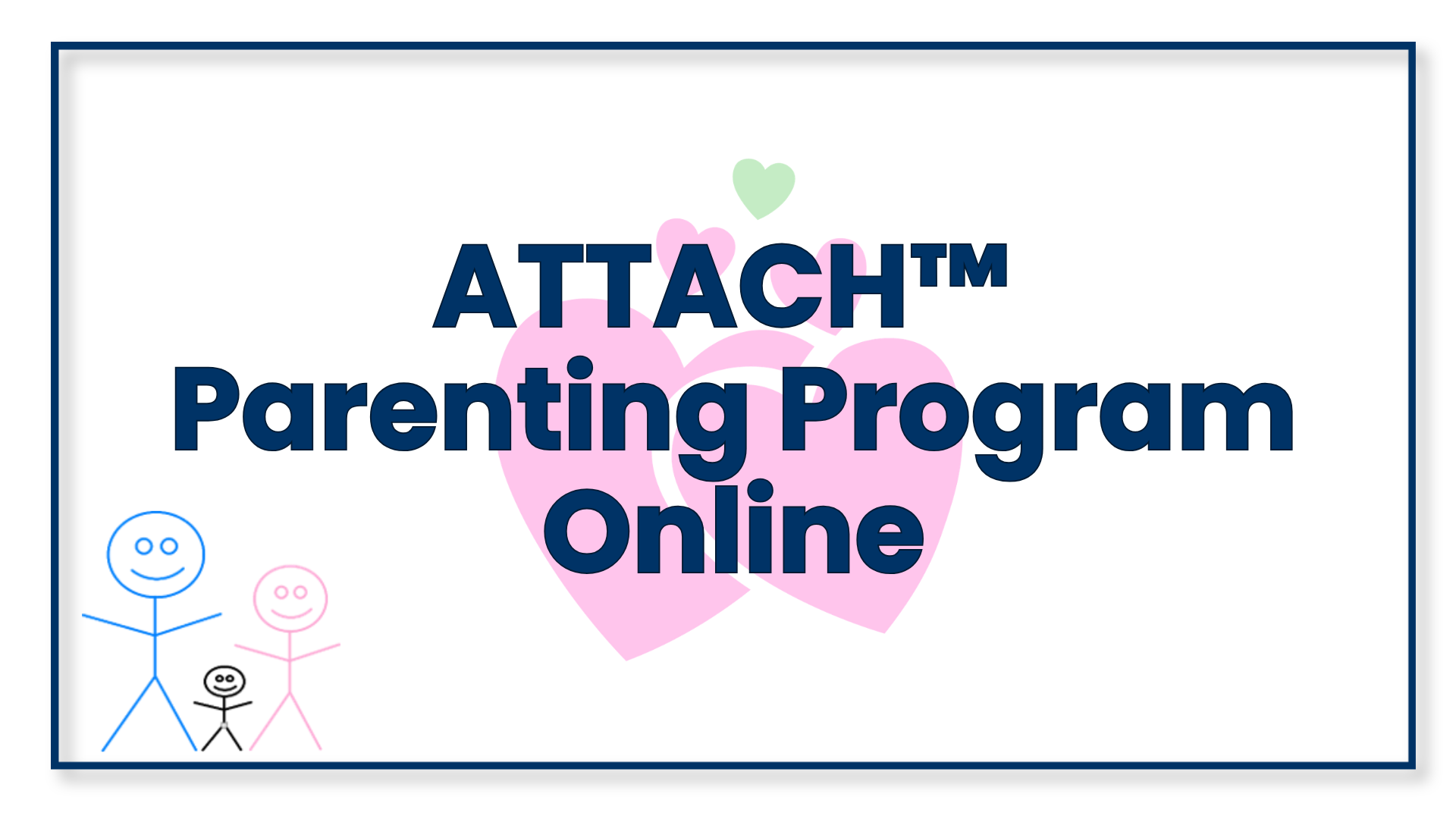 Product image for ATTACH™ Parenting Program: Online Training & Resources