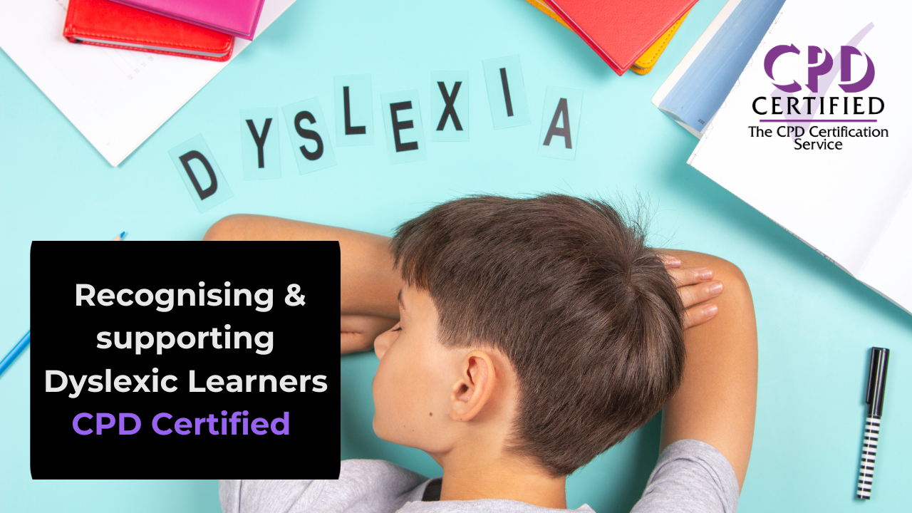 Product image for (CPD) Recognising and Supporting Dyslexic Learners: From Identification to Inclusion