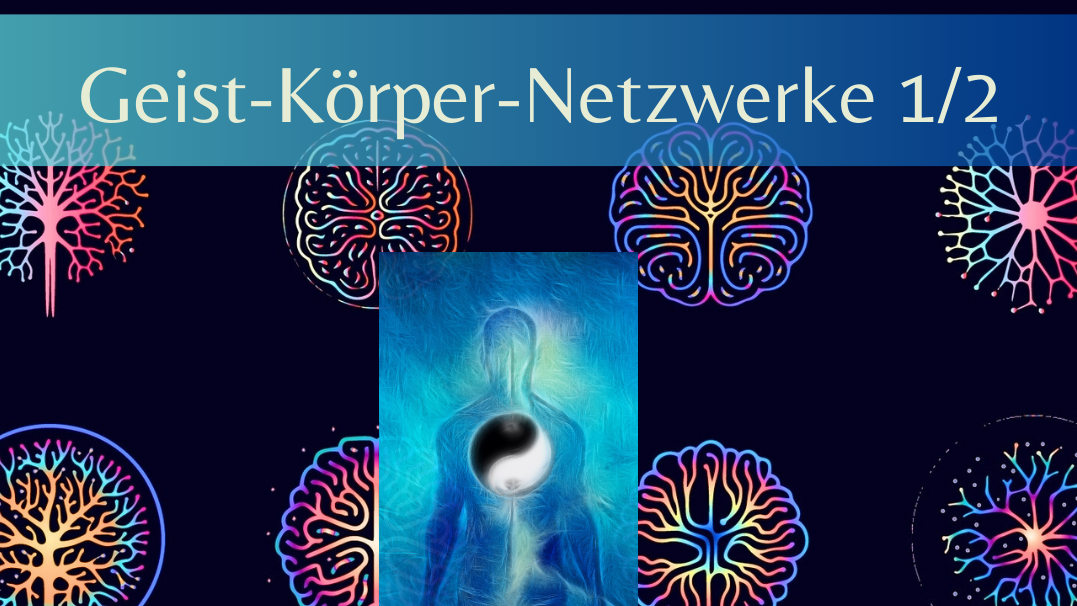 Product image for Geist-Körper-Netzwerke 1/2 e-Course
