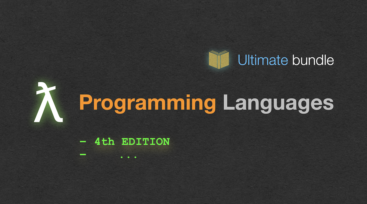 https://www.dmitrysoshnikov.education/p/programming-languages-design-ultimate-bundle-4th-edition