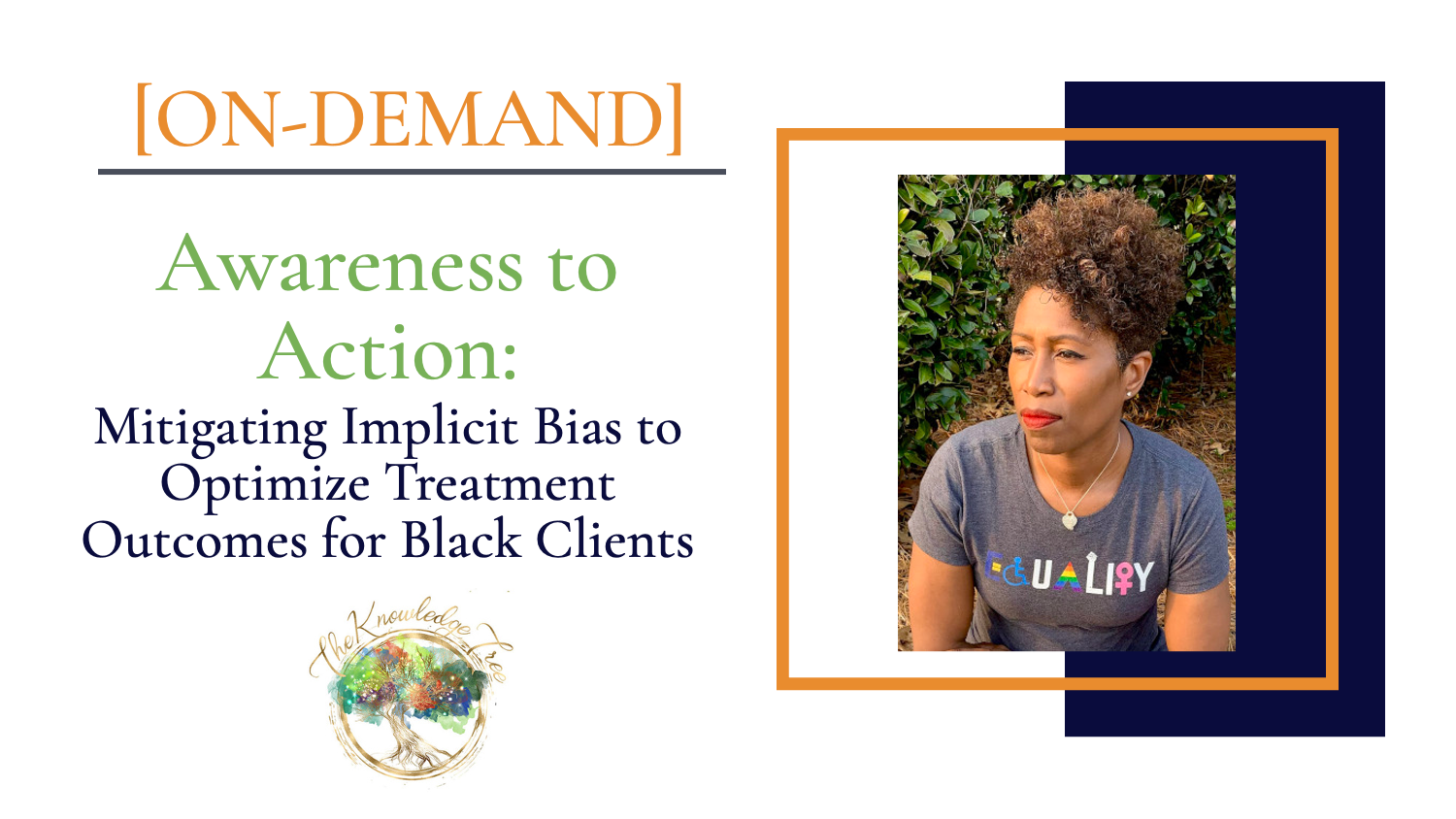 Product image for ON-DEMAND Pre-Registration: Awareness to Action: Mitigating Implicit Bias to Optimize Treatment Outcomes for Black Clients