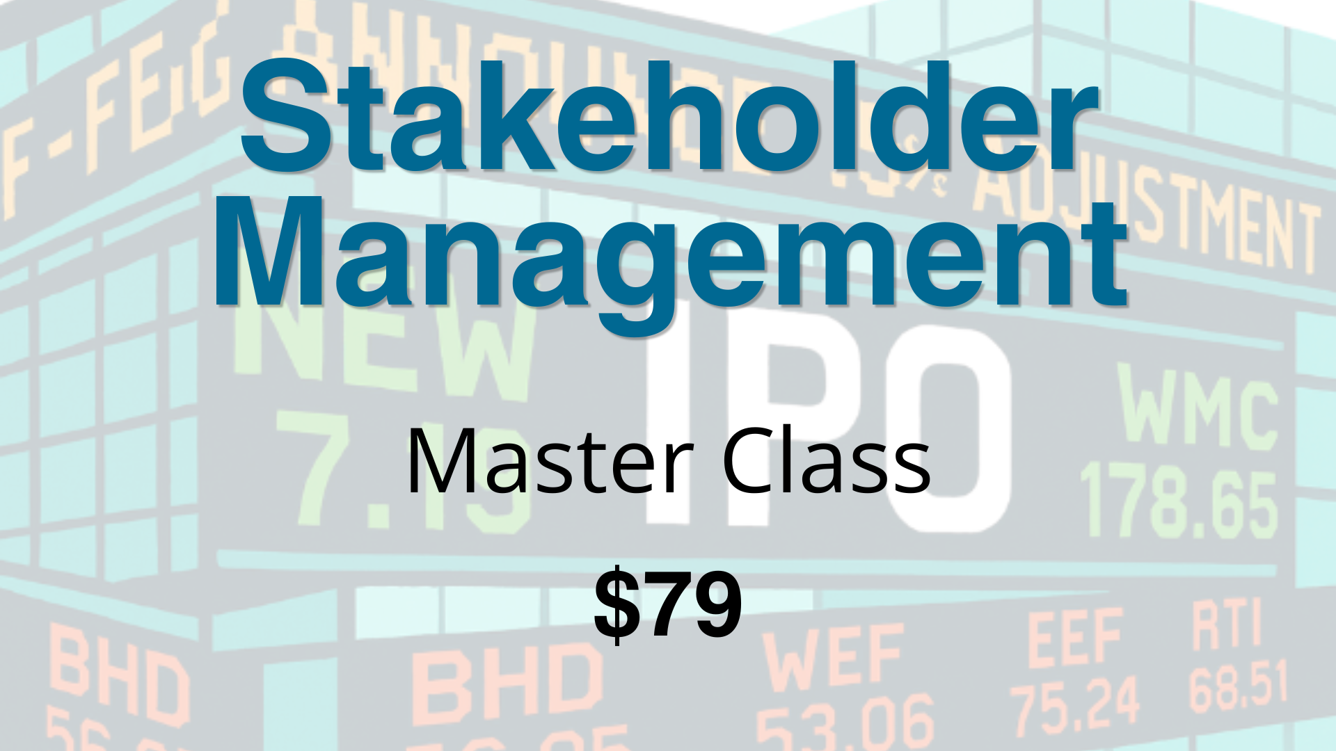 Stakeholder Management