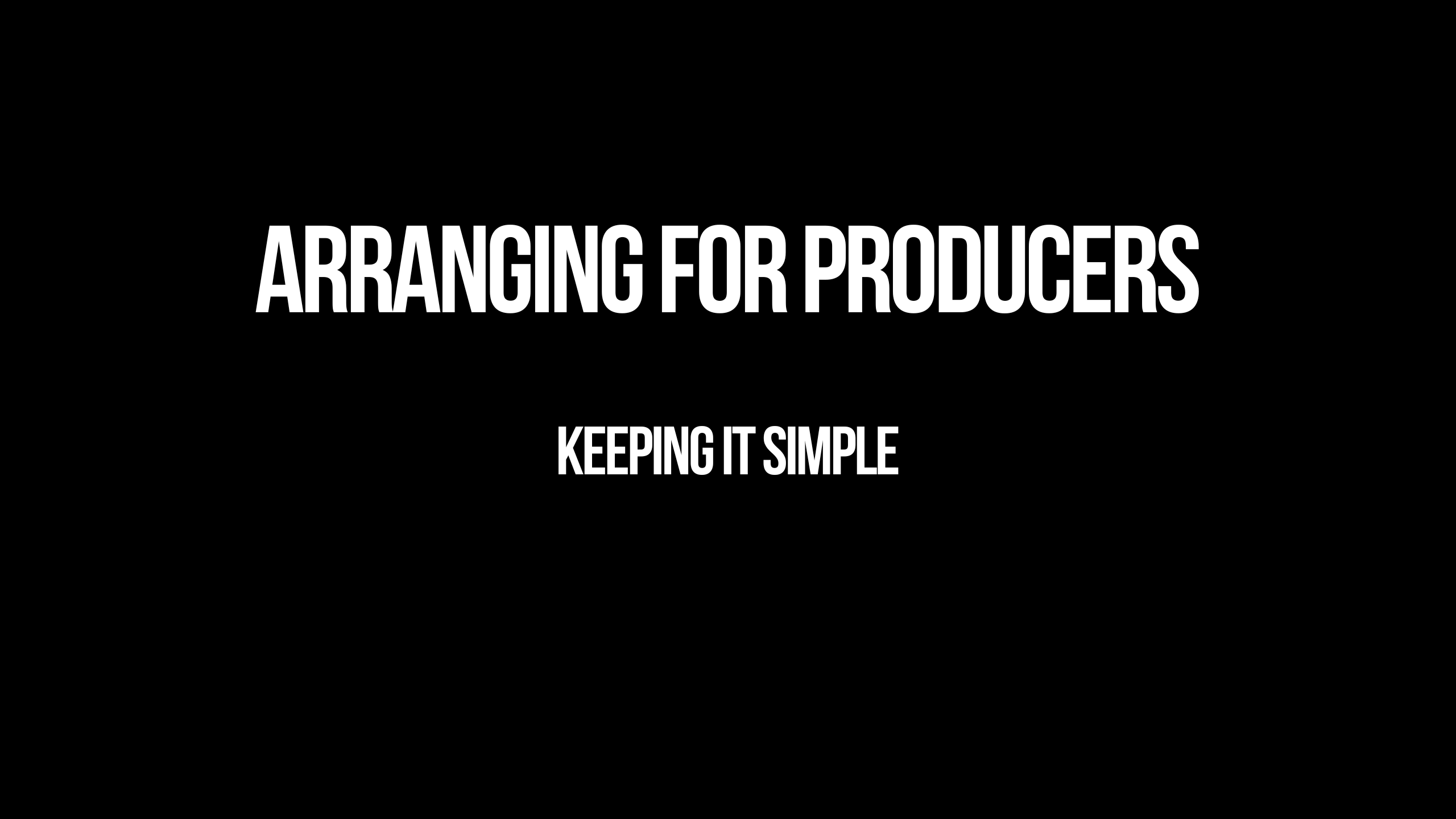 Product image for Arranging For Producers: Keeping It Simple 