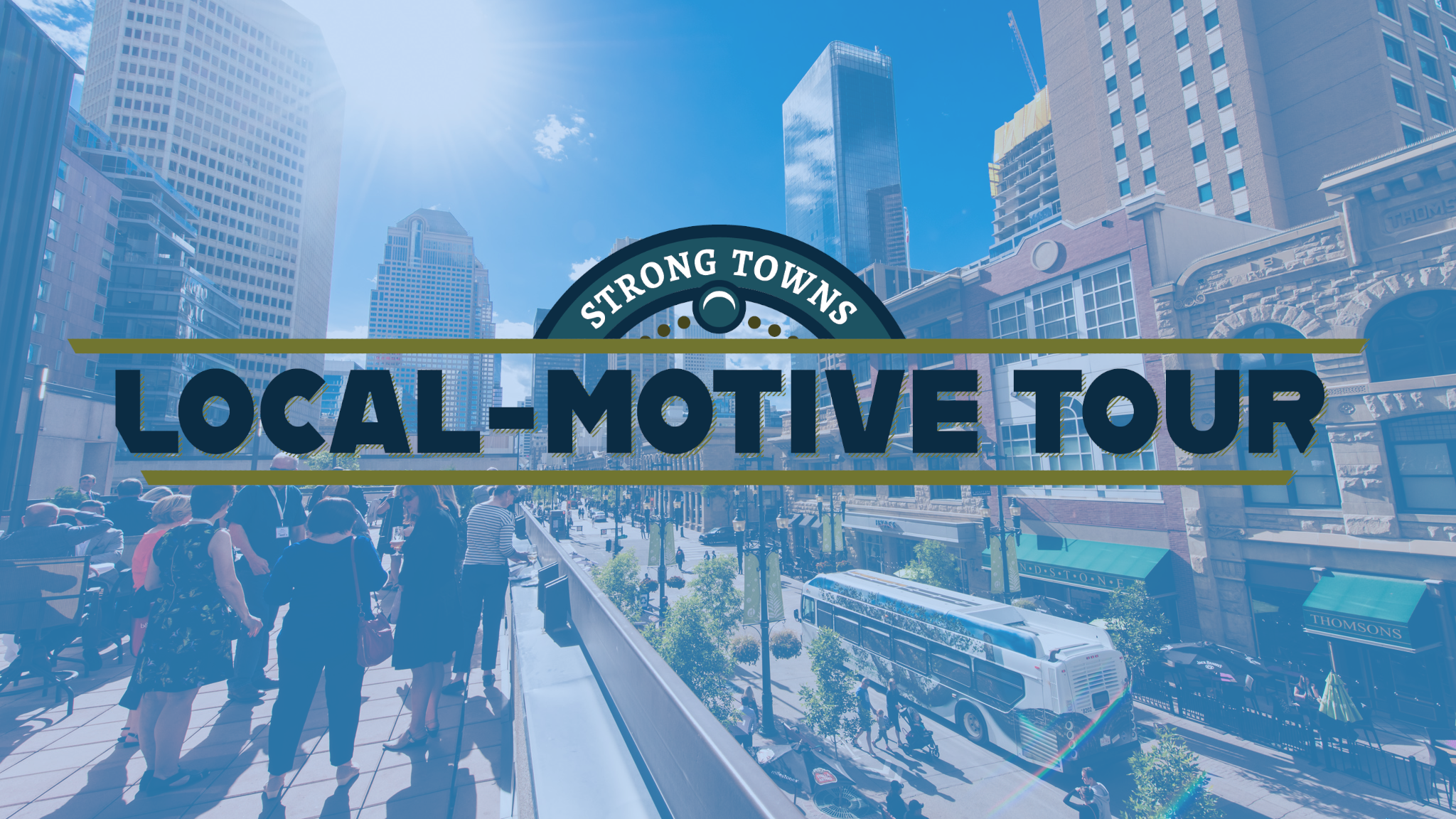 Product image for The Strong Towns Local-Motive Tour 2022: Round Trip Ticket
