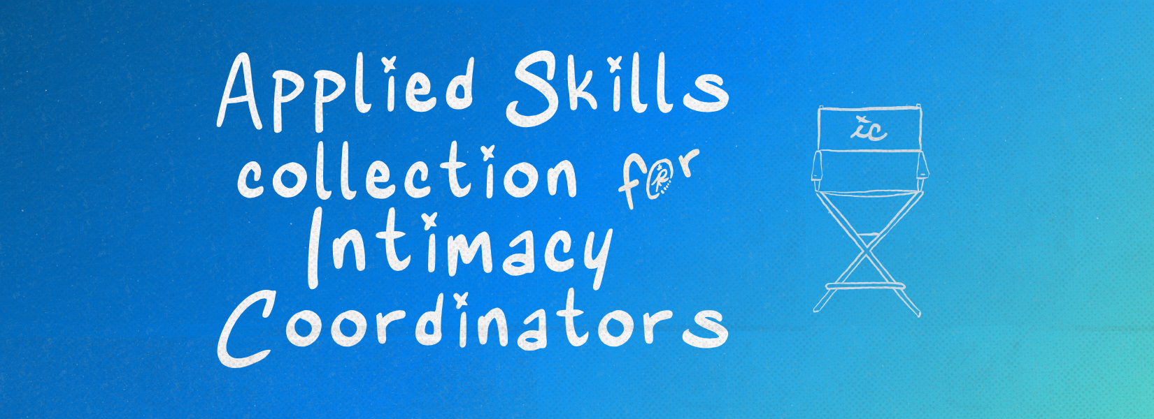 Product image for Applied Skills Collection for Intimacy Coordinators: Modules 1 -4 Plus Mentorship