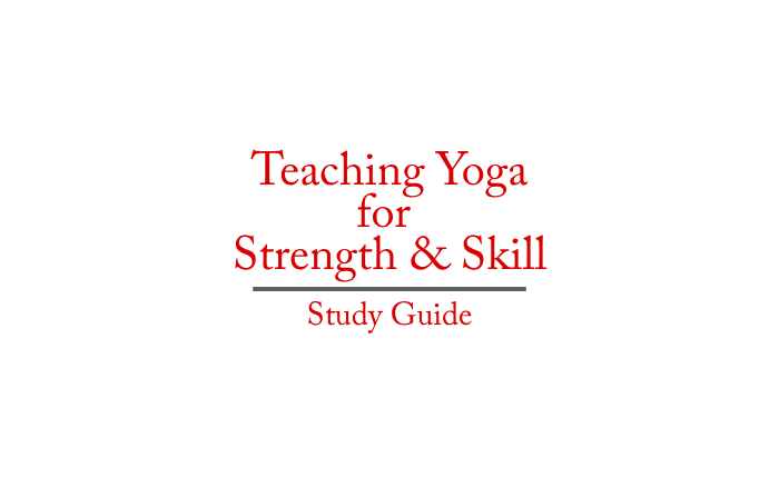 Product image for Study Guide: Teaching Yoga for Strength & Skill