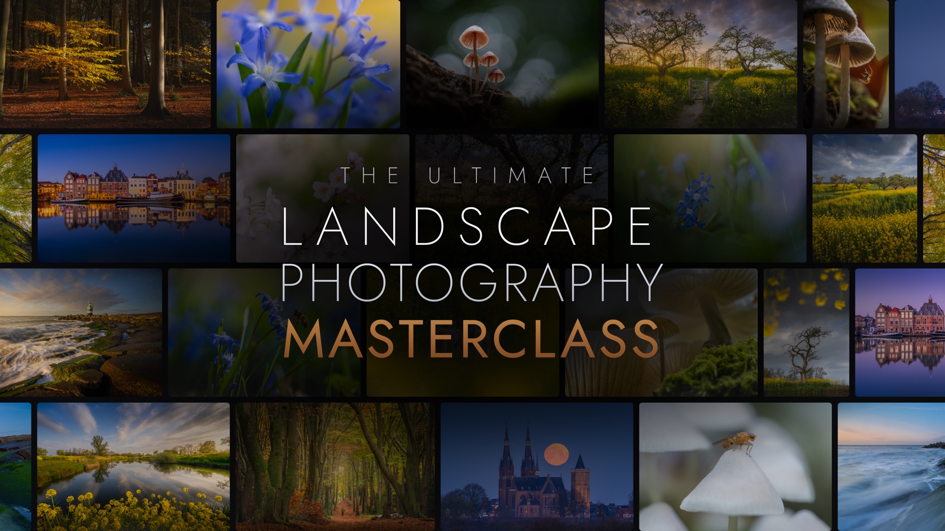 The Ultimate Landscape Photography Masterclass