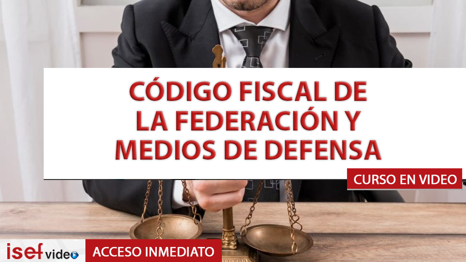 Imagen de producto para CÓDIGO FISCAL DE LA FEDERACIÓN Y MEDIOS DE DEFENSA - Lic. Alejandro Ponce Rivera
