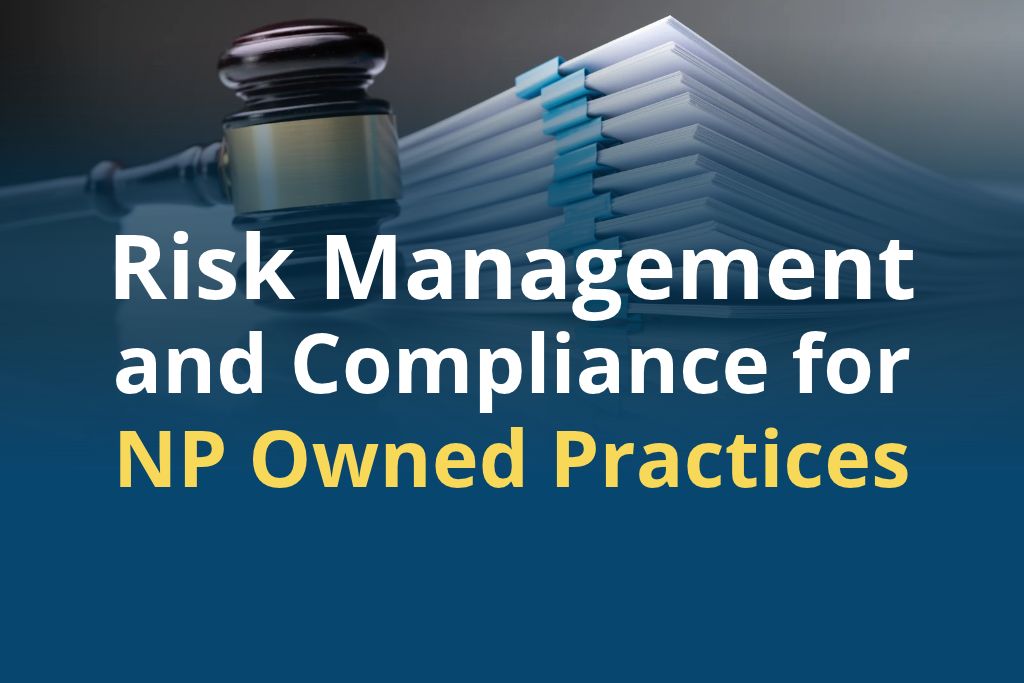 Product image for Risk Management and Compliance for NP Owned Practices