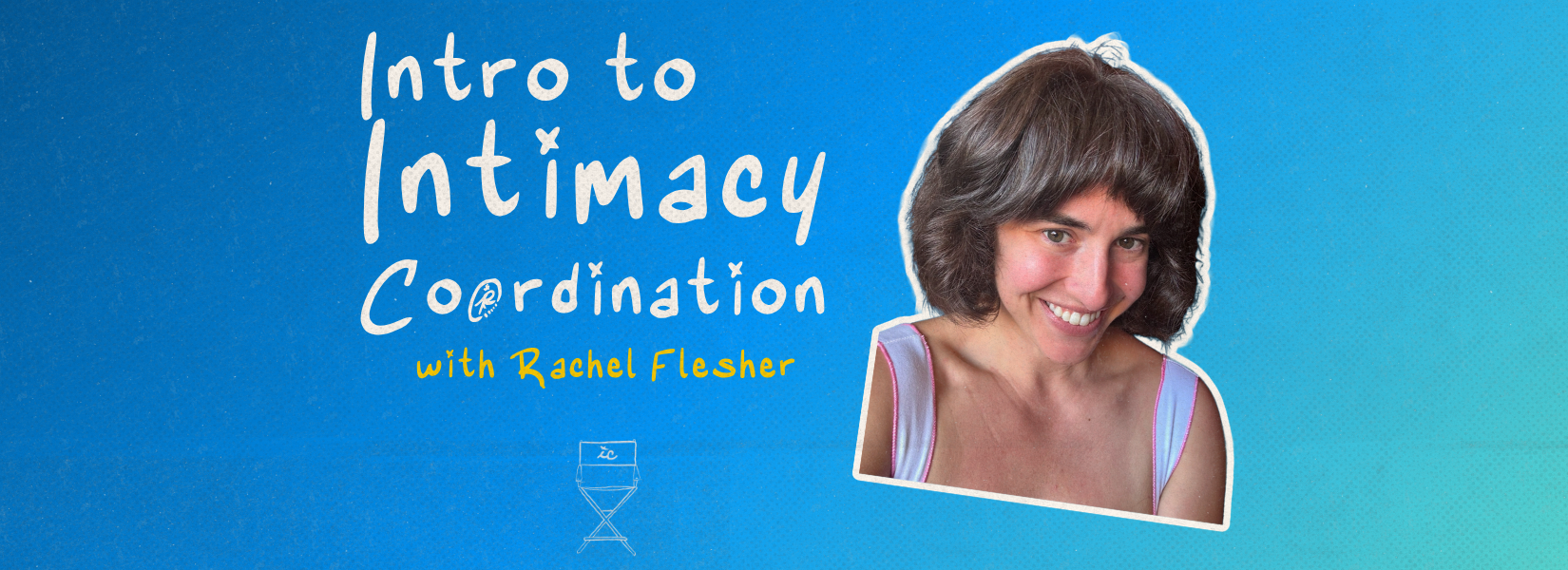 Product image for Introduction to Intimacy Coordination With Rachel Flesher