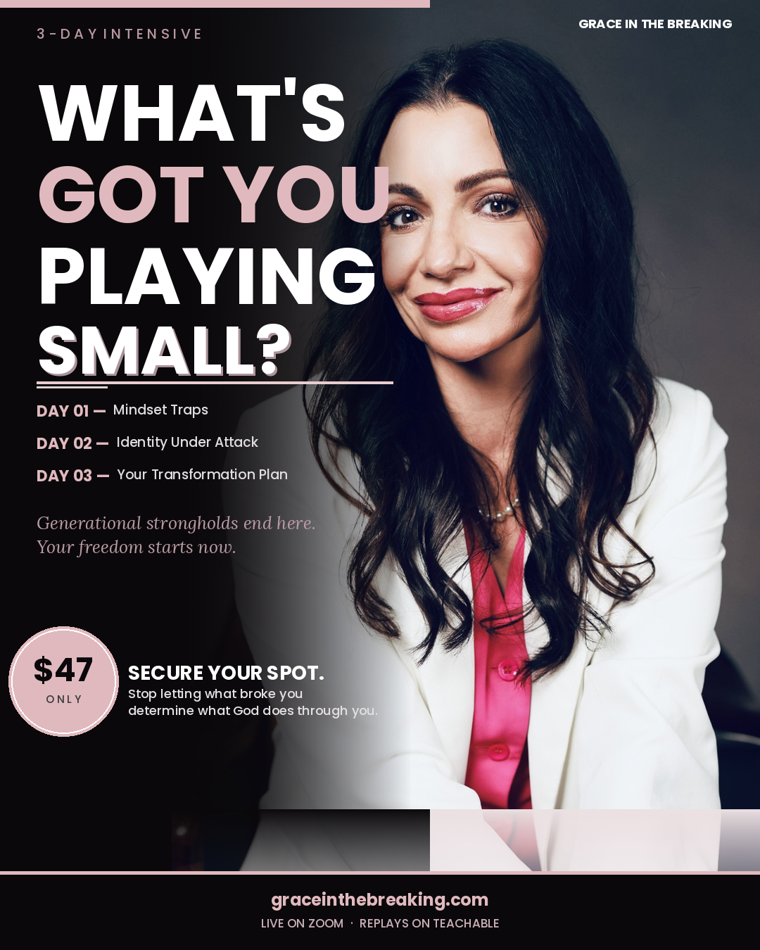 Product image for What's Got You Playing Small?  3- Day Intensive